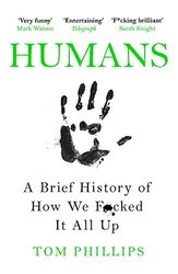 Humans: A Brief History of How We F*cked It All Up - фото обкладинки книги