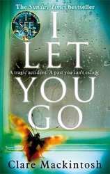 I Let You Go : The Richard & Judy Bestseller - фото обкладинки книги