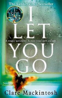 I Let You Go : The Richard & Judy Bestseller - фото книги