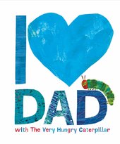 I Love Dad with the Very Hungry Caterpillar - фото обкладинки книги