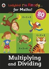I'm Ready for Maths! Multiplying and Dividing. Sticker Workbook - фото обкладинки книги