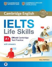 IELTS Life Skills Official Cambridge Test Practice A1. Student's Book with Answers and Audio - фото обкладинки книги