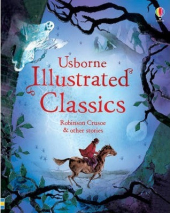 Illustrated Classics Robinson Crusoe & other stories - фото обкладинки книги
