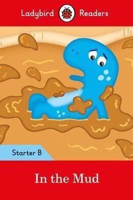 In the Mud: Ladybird Readers Starter Level B - фото книги
