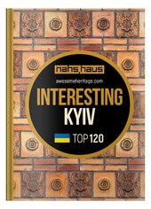 Interesting Kyiv. Top 120 - фото обкладинки книги