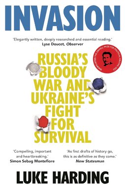 Invasion: Russia's Bloody War and Ukraine's Fight for Survival PB - фото книги