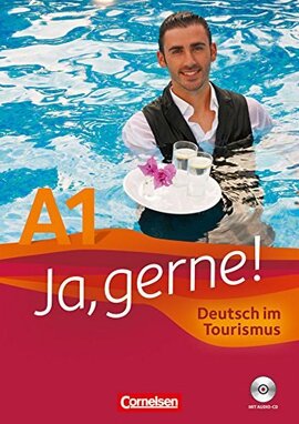 Ja, gerne! A1 Deutsch im Tourismus Kursbuch+CD - фото книги