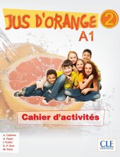 Jus D'orange 2 (A1) Cahier dexercices - фото обкладинки книги