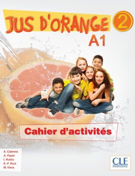 Jus D'orange 2 (A1) Cahier dexercices - фото книги