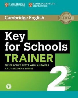 Key for Schools Trainer 2 Six Practice Tests with Answers and Teacher's Notes with Audio - фото книги
