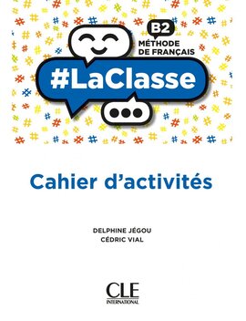 LaClasse - Niveau B2 - Cahier d'activits - фото книги