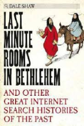 Last Minute Rooms in Bethlehem: And Other Great Internet Search Histories of the Past - фото обкладинки книги