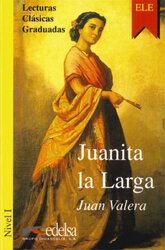 Lecturas Clasicas Graduadas - Level 1: Juanita La Larga - фото обкладинки книги