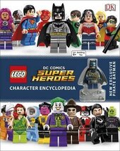 LEGO DC Super Heroes Character Encyclopedia : Includes Exclusive Pirate Batman Minifigure - фото обкладинки книги