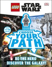 LEGO Star Wars Choose Your Path : Includes U-3PO Droid Minifigure - фото обкладинки книги