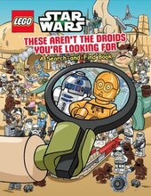 Lego Star Wars: These Aren't the Droids You're Looking For. A Search-and-Find Book - фото обкладинки книги