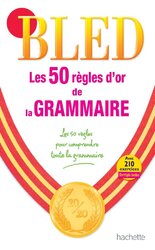 Les 50 regles d'or de la grammaire (French Edition) - фото обкладинки книги
