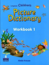 Longman Children’s Picture Dictionary Workbook 1 (робочий зошит) - фото обкладинки книги