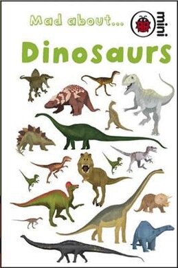 Mad About Dinosaurs - фото книги