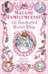 Madame Pamplemousse and the Enchanted Sweet Shop - фото обкладинки книги