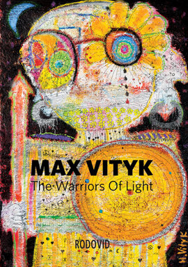 Макс Вітик. Воїни світла. Max Vityk / The Warriors of Light - фото книги