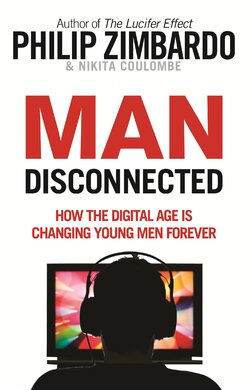 Man Disconnected: How the digital age is changing young men forever - фото книги