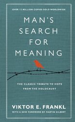 Man's Search For Meaning. The classic tribute to hope from the Holocaust - фото обкладинки книги