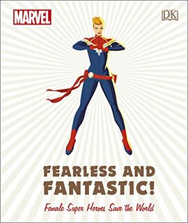 Marvel Fearless and Fantastic! Female Super Heroes Save the World - фото книги
