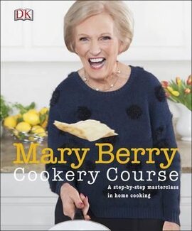 Mary Berry Cookery Course : A Step-by-Step Masterclass in Home Cooking - фото книги