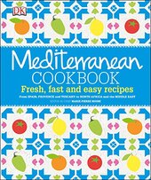 Mediterranean Cookbook: Fresh, Fast and Easy Recipes - фото обкладинки книги