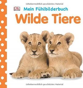 Mein Fhlbilderbuch. Wilde Tiere - фото книги