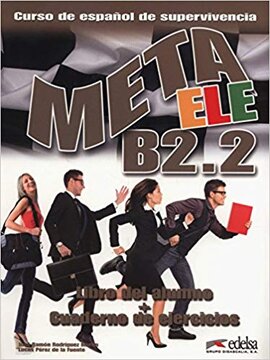 Meta ELE : Libro del alumno + cuaderno de ejercicios B2.2 - фото книги