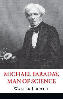 Michael Faraday, Man of Science - фото книги
