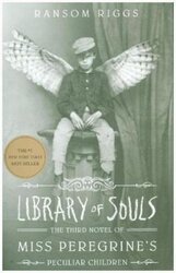 Miss Peregrine's Home for Peculiar Children. Library of Souls. Third Novel - фото обкладинки книги