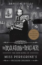 Miss Peregrine's Peculiar Children. The Desolations of Devil's Acre - фото обкладинки книги