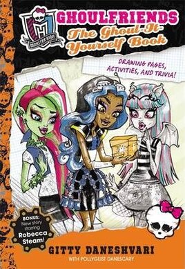Monster High: Ghoulfriends the Ghoul-it-Yourself Book - фото книги