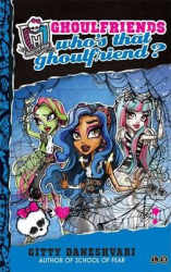 Monster High: Who's That Ghoulfriend? - фото обкладинки книги