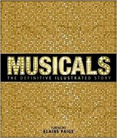 Musicals : The Definitive Illustrated Story - фото обкладинки книги