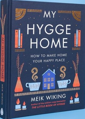 My Hygge Home: How to Make Home Your Happy Place - фото книги