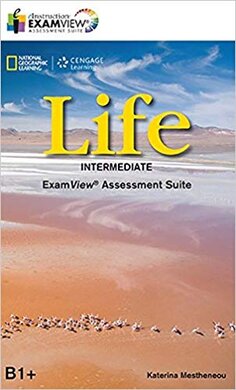 National Geographic Learn Cengage Learning Life Intermediate ExamView Assessment Suite B1+ Katerina Mestheneou - фото книги
