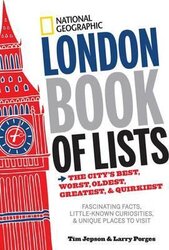 National Geographic London Book of Lists. The City's Best, Worst, Oldest, Greatest, and Quirkiest - фото обкладинки книги