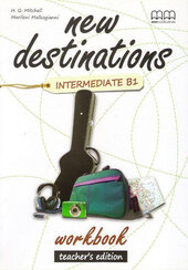 New Destinations. Intermediate B1. Workbook. Teacher's Edition - фото обкладинки книги