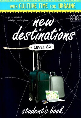 New Destinations. Level B2. Student's Book with Culture Time for Ukraine (Ukrainian Edition) - фото книги