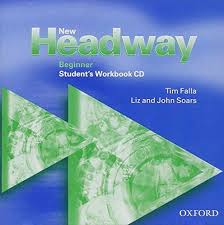New Headway: Beginner: Student's Workbook Audio CD: Student's Workbook Audio CD Beginner level - фото книги