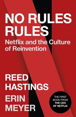 No Rules Rules: Netflix and the Culture of Reinvention - фото книги
