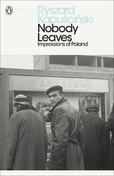 Nobody Leaves : Impressions of Poland - фото обкладинки книги