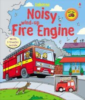 Noisy Wind-Up Fire Engine - фото обкладинки книги