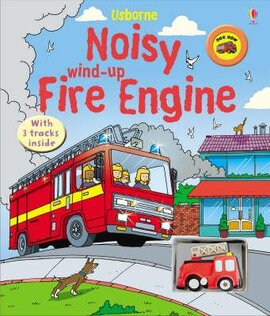 Noisy Wind-Up Fire Engine - фото книги
