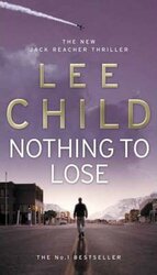 Nothing To Lose : (Jack Reacher 12) - фото обкладинки книги