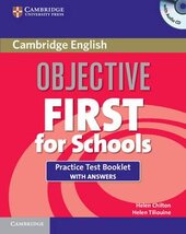Objective First For Schools. Practice Test Booklet with Answers + Audio CD (буклет із тестами + відп. + диск) - фото обкладинки книги